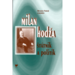 Milan Hodža – štátnik a politik. Tretie prepracované a doplnené vydanie.