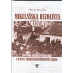 Mikulášska rezolúcia 1. Mája 1918. Slovenská sociálna demokracia v procese národnooslobodzovacieho zápasu. 