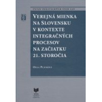 Verejná mienka na Slovensku v kontexte integračných procesov na začiatku 21. storočia.